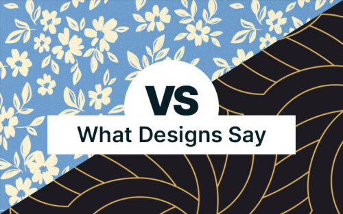 Background with patterns of different design styles. Text reads VS. What Designs Say