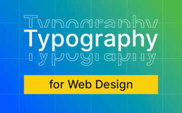 The Role of Typography in Web Design: Best Practices and Tips